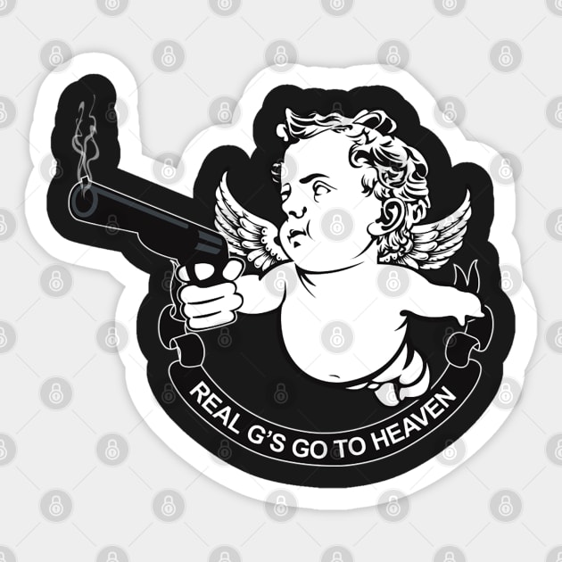 REAL G’S GOES TO HEAVEN Sticker by dopeazzgraphics